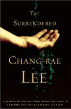 THE SURRENDERED by Chang-Rae Lee