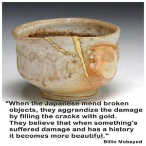IN the Japanese tradition of "Wabi-Sabi" that which is imperfect is considered deeply spiritual and beautiful. 